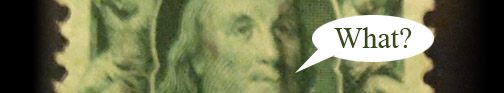 Benjamin franklin Stamp Saying "What"?